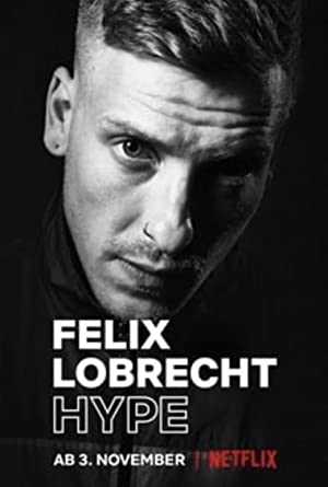 Felix Lobrecht: Hype - Movie
