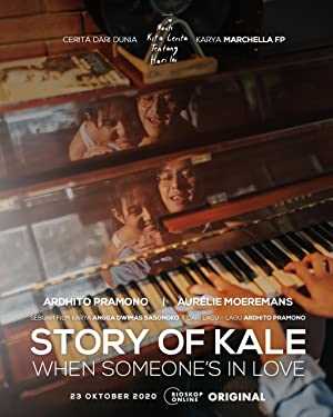 Story of Kale: When Someones in Love - Movie