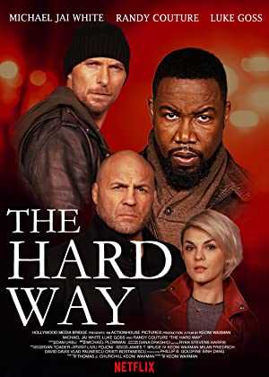 The Hard Way - Movie