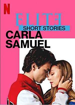 Elite Short Stories: Carla Samuel - netflix