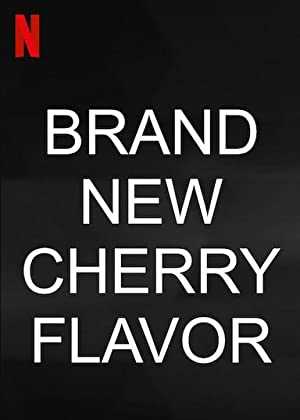 Brand New Cherry Flavor - netflix