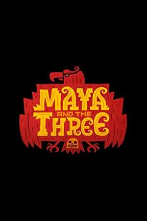 Maya and the Three - netflix