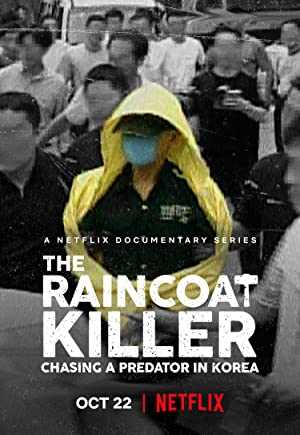 The Raincoat Killer: Chasing a Predator in Korea - netflix