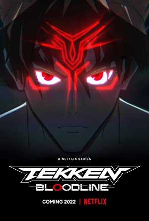 Tekken: Bloodline - TV Series