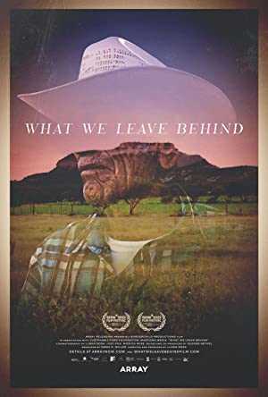 What We Leave Behind - Movie