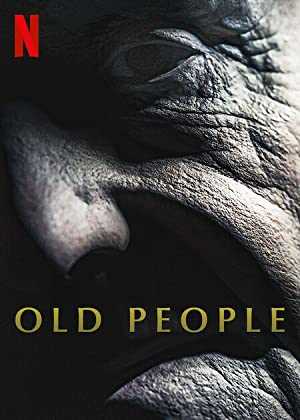 Old People - Movie