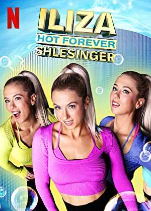 Iliza Shlesinger: Hot Forever - Movie