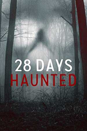 28 Days Haunted - TV Series