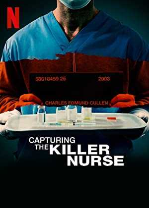 Capturing the Killer Nurse - netflix