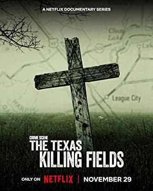 Crime Scene: The Texas Killing Fields - TV Series