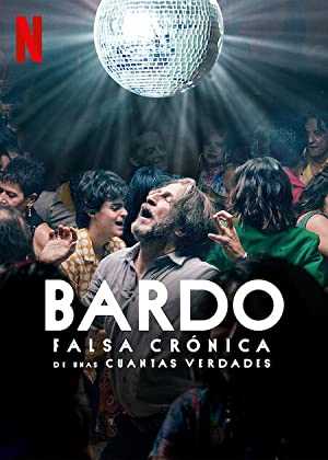 BARDO, False Chronicle of a Handful of Truths - Movie