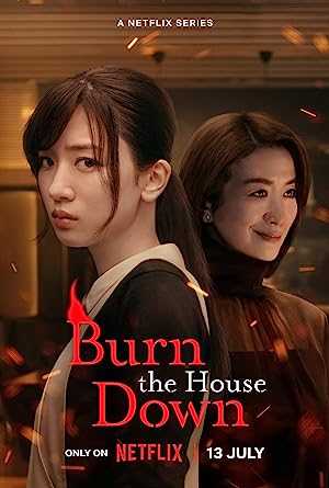 Burn the House Down - TV Series