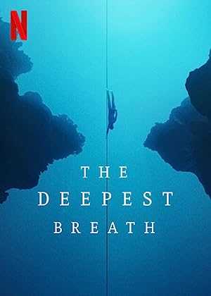 The Deepest Breath - Movie