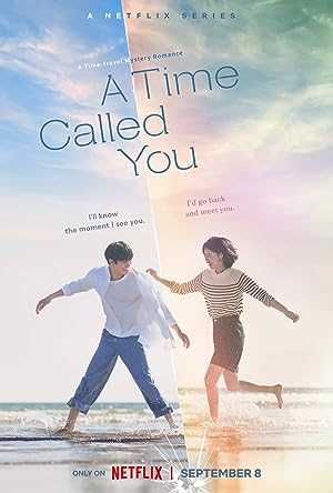 A Time Called You - TV Series