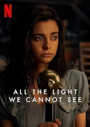 All the Light We Cannot See - netflix