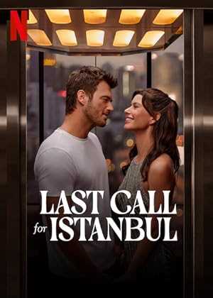 Last Call for Istanbul - netflix
