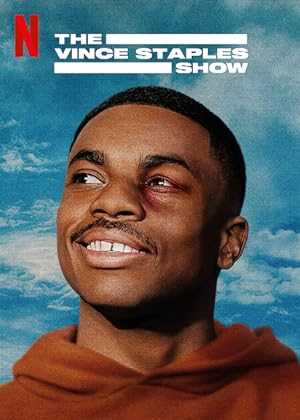 The Vince Staples Show - netflix