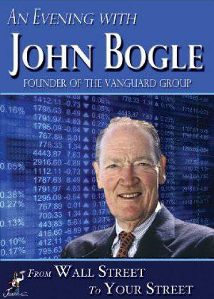An Evening with John Bogle: From Wall Street To Your Street