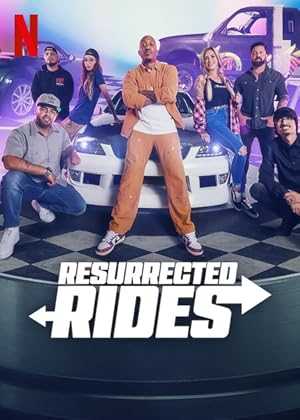 Resurrected Rides - netflix