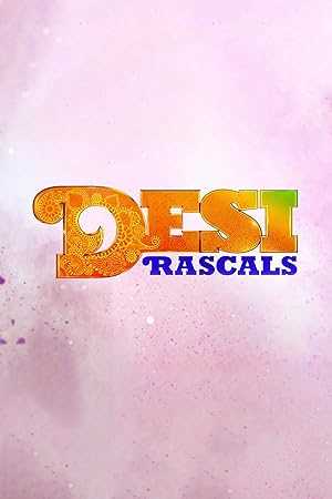 Desi Rascals - netflix