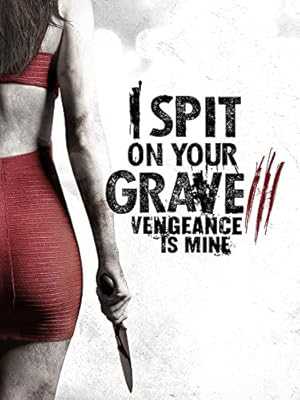 I Spit on Your Grave 3 - netflix