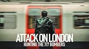 Attack on London: Hunting The 7/7 Bombers - netflix