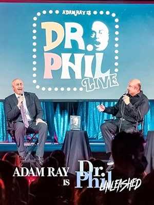 Adam Ray Is Dr. Phil UNLEASHED - netflix