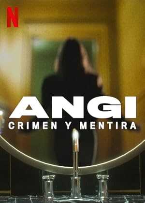 Angi: Fake Life, True Crime - netflix