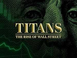 Titans: The Rise of Wall Street - netflix
