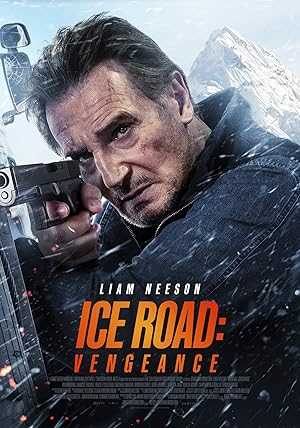 Ice Road: Vengeance - netflix
