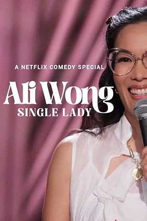 Ali Wong: Single Lady - netflix