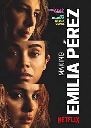 Making Emilia Pérez - netflix
