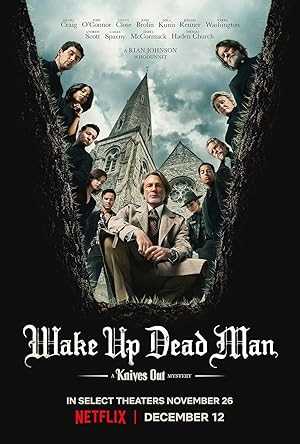 Wake Up Dead Man: A Knives Out Mystery - netflix