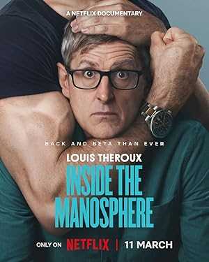 Louis Theroux: Inside the Manosphere - netflix
