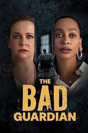 The Bad Guardian - netflix