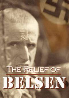 The Relief of Belsen - Movie