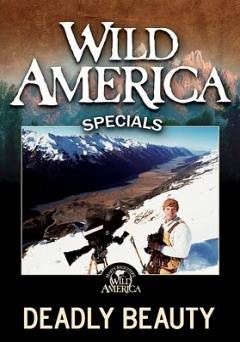 Wild America: Deadly Beauty - Amazon Prime