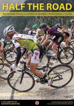 Half the Road: The Passion, Pitfalls & Power of Womens Professional Cycling - Amazon Prime