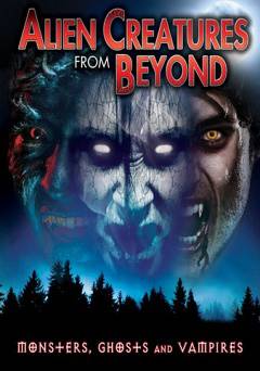 Alien Creatures from Beyond: Monsters, Ghosts, and Vampires - Amazon Prime