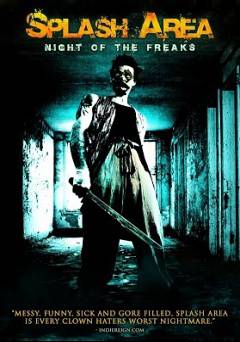 Splash Area: Night of the Freaks - Amazon Prime