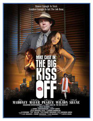Mike Case in: The Big Kiss Off