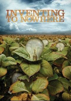 Inventing to Nowhere - Amazon Prime