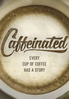 Caffeinated