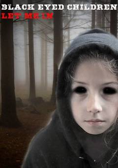 Black Eyed Children: Let Me In
