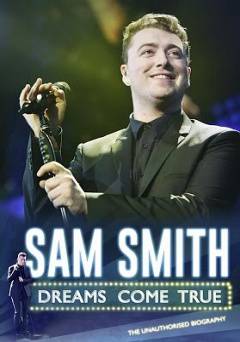 Sam Smith: Dreams Come True