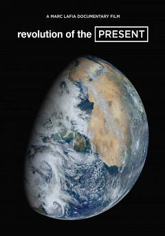 Revolution of the Present - Amazon Prime