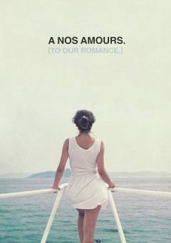 A Nos Amours - Movie