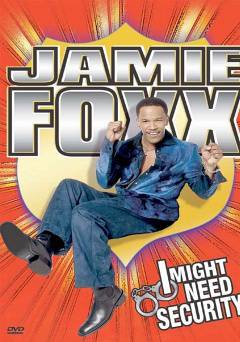 Jamie Foxx: I Might Need Security