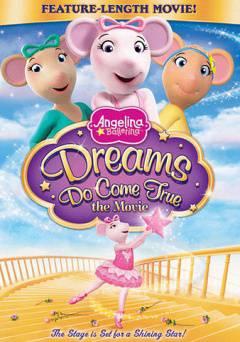 Angelina Ballerina: Dreams Do Come True