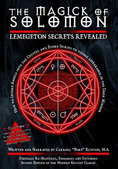 Magick of Solomon: Lemegeton Secrets Revealed